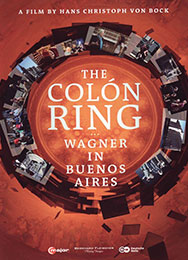 The Colón Ring - Wagner in Buenos Aires (Doc), DVD